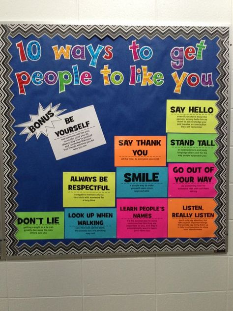 10 Ways to Get People To Like You. Counseling Bulletin Boards, Creative Bulletin Boards, Leader In Me, School Social Work, Classroom Bulletin Boards, School Bulletin Boards, School Psychology, Classroom Community, Character Education