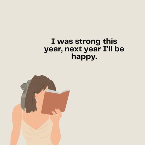 Work hard. This year, you are strong through all your troubles - next year. You will be happy. This Year Has Been Hard Quotes, Hard Quotes, I Am Strong, You Are Strong, Single Mom, Strong Women, Be Happy, Work Hard, Happy New Year