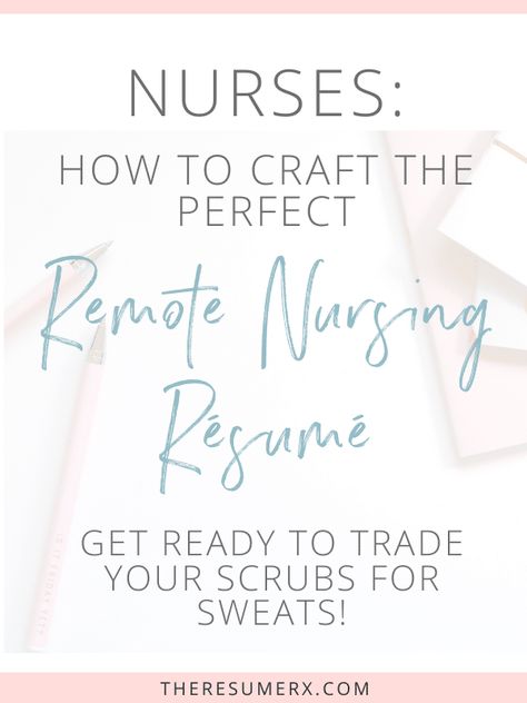 Trade Your Scrubs for Sweats: How to craft the perfect resume to land a remote nursing job By Bailey Basham Resume Nursing, Nursing Resume Examples, Resume Nurse, Job Letter, Nursing Resume Template, Medical Jobs, Professional Nurse, Nursing Resume, Lpn Nursing