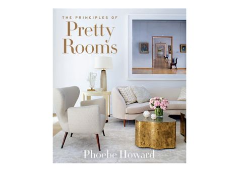 Principles of Pretty Rooms | est living Product Library Phoebe Howard, Family Room Reveal, Make A Room, Interior Design Books, Timeless Interiors, Pretty Room, Rooms Reveal, Stunning Interiors, Tried And True