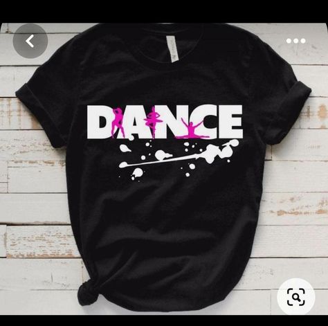 Dance Family Shirts, Dance Tshirt Ideas, Dance T Shirts Ideas Design, Dance Tshirts Designs Shirt Ideas, Dance T Shirts, Dancer Clothes, Dance Shirts Ideas, Dance Team Shirts, Dancer Gifts