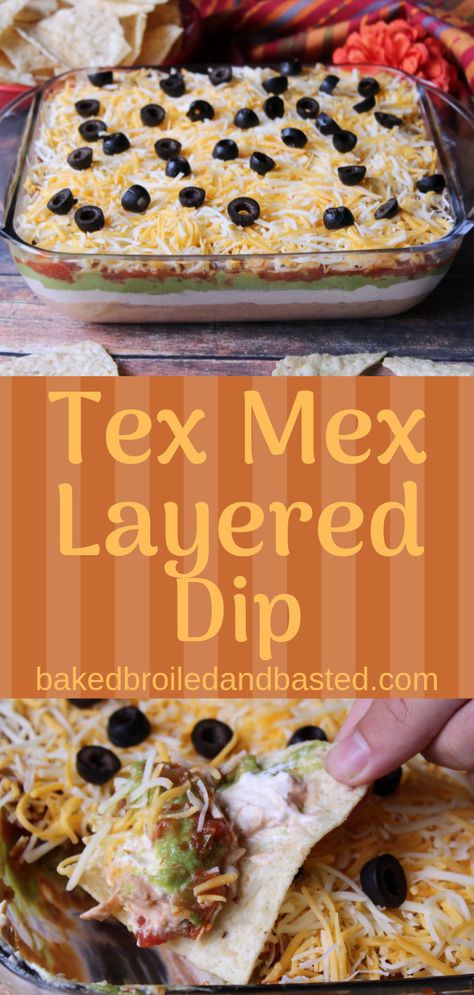 Tex Mex Layered Dip - Baked Broiled and Basted Tex Mex Dip, Mexican Food Recipes Appetizers, Layered Dip, Mexican Side Dishes, Mexican Appetizers, Guacamole Salsa, Cheese Baked, Layer Dip, Best Appetizer Recipes