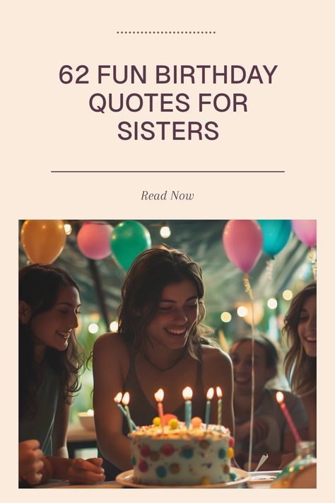 Celebrate your sister's special day with these 62 fun birthday quotes that are perfect for Instagram or just to share between siblings. From hilarious remarks to touching sentiments, these quotes will add a sprinkle of joy to your birthday celebrations. Whether she’s turning 25 or hitting a milestone, these quotes highlight the bond between sisters and are sure to spark laughter and cherished memories together Sister Bday Quotes, Sister Birthday Quotes Meaningful, Fun Birthday Quotes, Older Sister Younger Sister, Quotes For Your Sister, Quotes For Sisters, Bday Quotes, 62nd Birthday, Turning 25