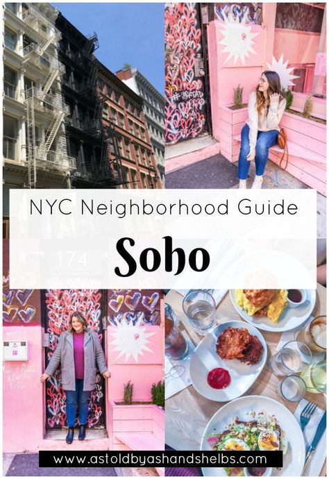 NYC Neighborhood Guide | Soho Nee York, Nyc Wardrobe, Camp America, York Things To Do, Soho Ny, Nyc Neighborhoods, Nyc Travel Guide, New York City Vacation, Weekend In Nyc