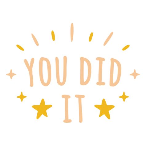 You did it motivational quote stroke PNG Design You Did It Quotes, I Did It Quotes, Design Quote, Pin Image, Create T Shirt, Design Ad, Motivational Quote, Png Design, Gradient Color