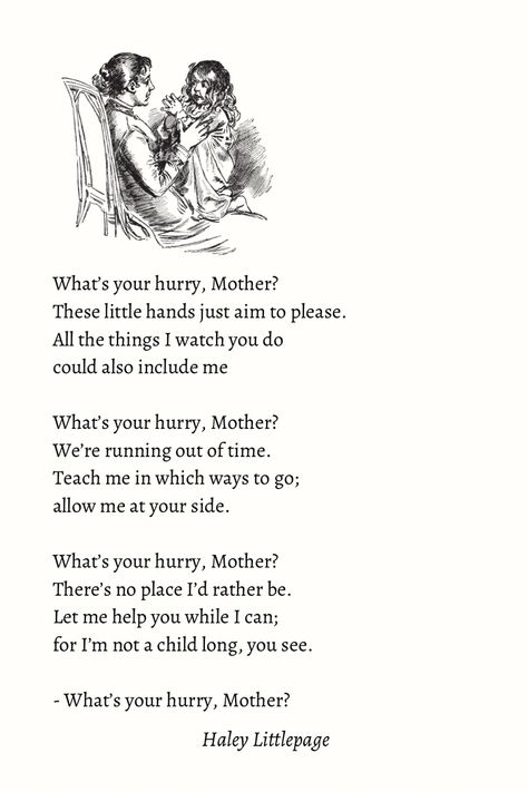 What’s Your Hurry, Mother? | Homemaker Poetry Series — Humbly Haley Poems About Parenting, Poems About Parents, Poems About Mothers, Poems For Parents, Poems Mother, Mom Poetry, Mother Poetry, Motherhood Poems, Parents Poem