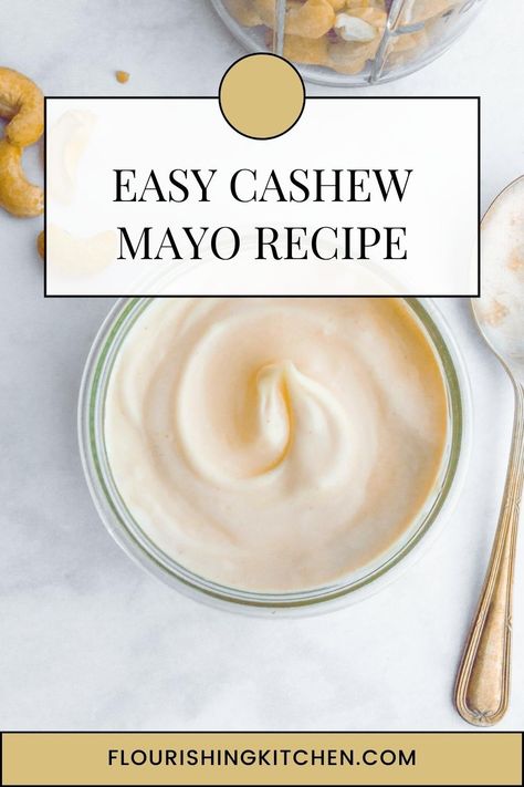 a small glass dish filled with mayonnaise. Cashew nuts and a silver spoon nearby. Cashew Mayo, Raw Vegan Recipes Easy, Sliced Vegetables, Delicious Salad Dressings, Mayo Recipe, Raw Apple Cider Vinegar, Mayonnaise Recipe, Vegan Mayonnaise, Herbs Spices