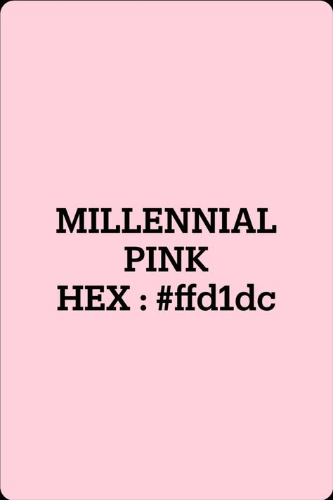 Millennial Pink also known as Pastel pink ● #ffd1dc color description : Very pale red. ● Hex triplet #ffd1dc ● RGB Decimal 255, 209, 220 ● RGB Percent 100, 82, 86.3 ● CMYK 0, 18, 14, 0 ● HSL 345.7°, 100, 91 ● HSV (or HSB) 345.7°, 18, 100 ● Web Safe #ffcccc Millennial Pink, Pink Images, Colour Trends, Hex Color Codes, Hex Colors, Color Trends, Pastel Pink, Color Coding, Pink Color