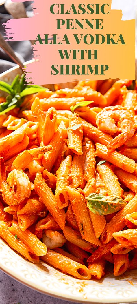 Shrimp Vodka Pasta Recipes, Shrimp In Vodka Sauce Pasta, Shrimp Ala Vodka, Shrimp Penne Alla Vodka, Shrimp Alla Vodka, Shrimp And Vodka Sauce Pasta, Vodka Sauce Shrimp Pasta, Vodka Pasta With Shrimp, Vodka Sauce With Shrimp