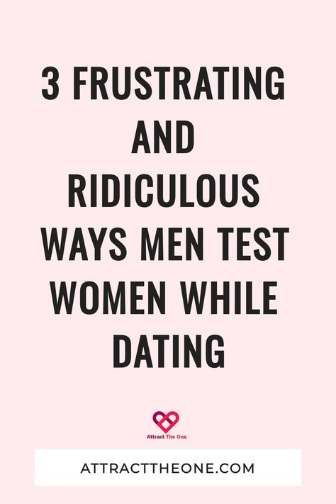 3 Frustrating and Ridiculous Ways Men Test Women While Dating How To Start Dating Again, Sibling Bonding, Relationships Tips, Forgetting Things, Casual Relationship, Understanding Men, Dating Advice Quotes, Bonding Activities, Online Dating Advice