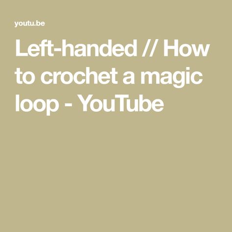 Left-handed // How to crochet a magic loop - YouTube Left Handed Magic Circle, Magic Circle Crochet Easy, Crochet Left Handed, Crochet Stuffed Toys, Magic Circle Crochet, Easy Recipies, Circle Crochet, Magic Loop, Crochet Easy