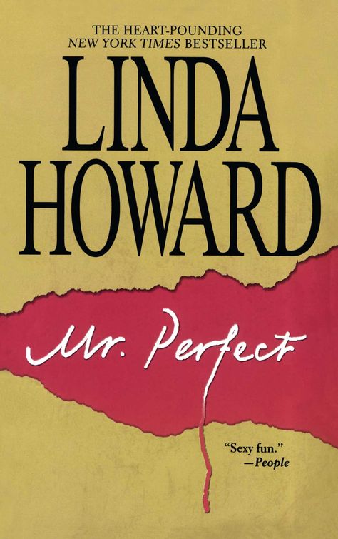 Mr. Perfect by Linda Howard Linda Howard Books, Mr Perfect, Suspense Books, Book Release, Book Authors, Romance Novels, Love Book, Book Lists, Romance Books