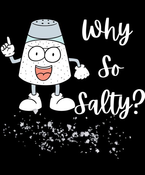 Why So Salty? Yo Gotta Stay Salty Great for salt slang and funny joke lovers #stickers #funnystickers #trendingstickers Lovers Stickers, Stay Salty, Toddler Activity, Cool Stickers, Toddler Activities, Funny Stickers, Funny Design, The Sea, Funny Jokes