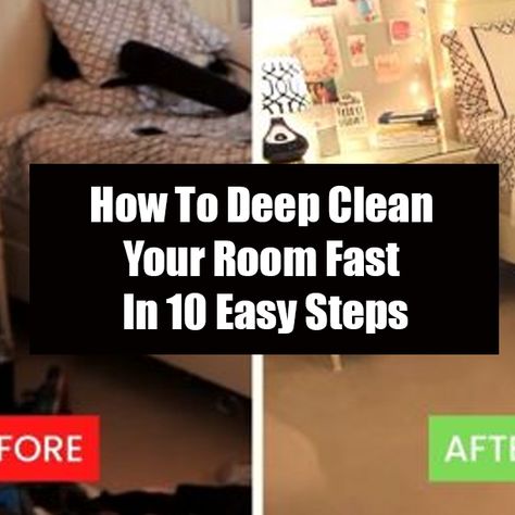 How To Deep Clean Your Room Fast In 10 Easy Steps Cleaning A Messy Room, Deep Clean Your Room, Clean Ur Room, Clean Your Room Fast, How To Clean Your Room Fast, How To Deep Clean Your Room, Clean Your Room, How To Remove Pimples, Messy Room