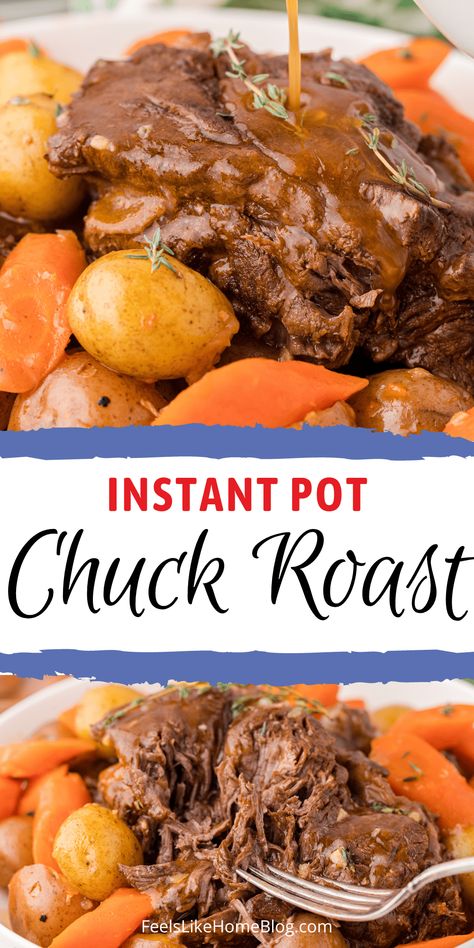 Instant Pot Chuck Roast Recipe, Boneless Chuck Roast Recipes, Instant Pot Chuck Roast, Chuck Roast Recipe, Roast Beef And Potatoes, Roasted Potatoes And Carrots, Chuck Roast Recipes, Instant Pot Pot Roast, Classic Pot Roast