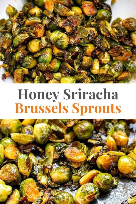 Honey Sriracha Brussels Sprouts Sriracha Brussel Sprouts, Honey Sriracha Brussel Sprouts, Honey Brussel Sprouts, Brussel Sprout Recipes, Sprouts Recipe, Roasted Vegetable Recipes, Veggie Delight, Sprout Recipes, Brussels Sprouts Recipe