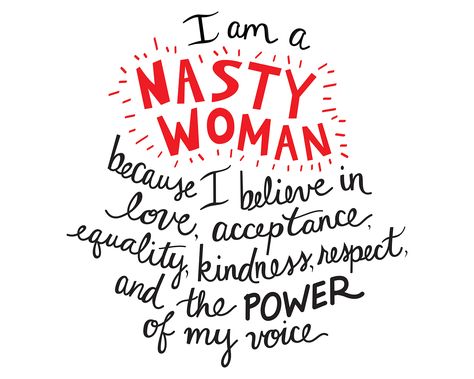 "Nasty Woman" | Things I'm Loving: September + October 2016, Plus Some DC Favorites Quotes Happy Life, Feminist Af, Power Quotes, Feminism Equality, I Believe In Love, Believe In Love, Future Is Female, Grl Pwr, Feminist Quotes