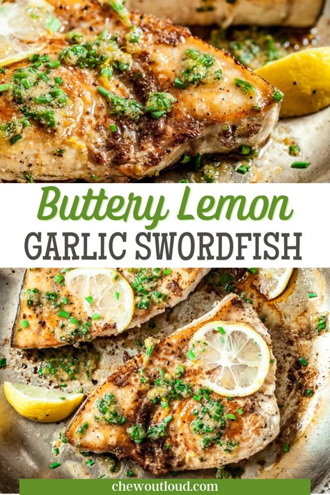 Lemon Butter Swordfish, Swordfish Steak Recipe Grilled, Swordfish Recipes Baked In Foil, Sculpin Fish Recipe, Pan Fried Swordfish, Swordfish Dinner Ideas, Baked Swordfish Steak, Swordfish On The Grill, Swordfish Grilled Recipes