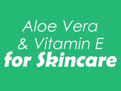 Aloe Vera And Vitamin E Skin Care, Aloe Vera Lotion, Aloe Vera Cream, Aloe Vera Vitamin E, Vitamin E Capsules, Aloe Vera For Skin, Aloe Vera Oil, Itching Skin, Healing Waters