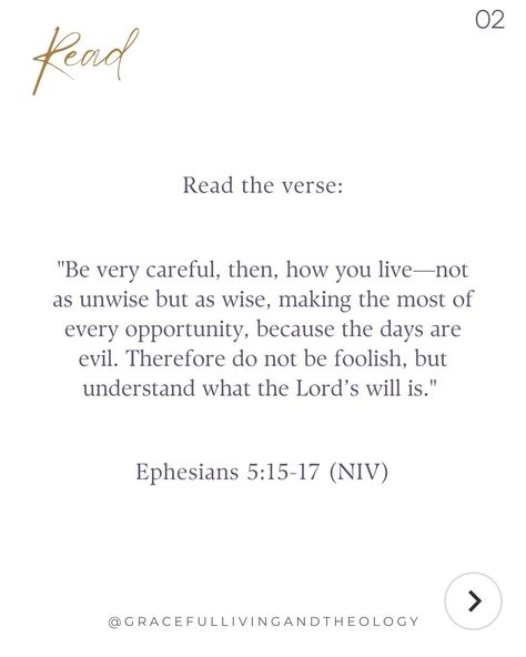 Ephesians 5:15-17 reminds us to walk carefully in our faith journey, making the most of every opportunity and seeking God’s Will above all else.  In a world full of distractions, these verses call us to live with intention —choosing actions that align with God’s purpose and bring us closer to Him. When we focus on His will, we find the clarity, strength, and peace to live boldly and meaningfully each day. Dive into this message and discover how you can apply these powerful truths to your l... Live With Intention, Live Boldly, Faith Journey, Seeking God, Bible Truth, Christian Living, Holy Bible, Each Day, Trust God