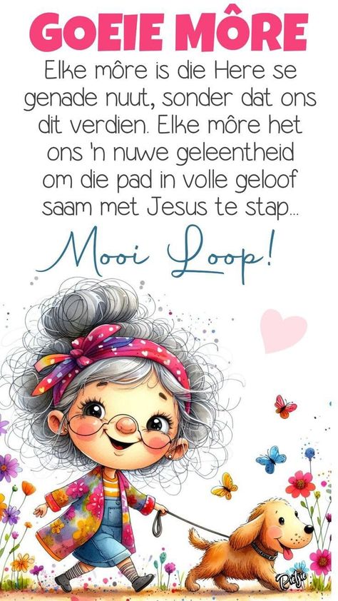 Môre Sê Boodskappies, More Se Boodskappe, Good Morning Wishes Love, Good Morning Animals, Beautiful Good Night Quotes, Good Morning Beautiful Gif, Afrikaans Quotes, Good Morning God Quotes, Christian Pictures