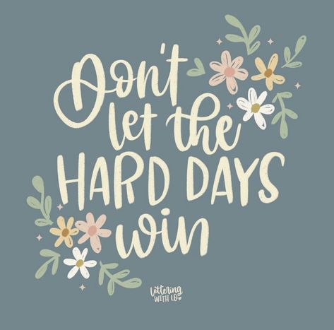 Winning Quotes, Hard Days, Encouragement Quotes, Words Of Encouragement, Inspiration Quotes, Cute Quotes, Happy Quotes, Don't Let, Positive Affirmations