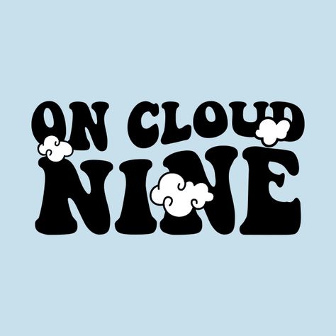 Check out this awesome 'On+Cloud+Nine+%7C+9+Years+Kids+Birthday' design on @TeePublic! Blue Fits, Music Humor, Kids Stickers, Birthday Design, Anime Movies, All Design, Birthday Celebration, Special Day, Hoodie Shirt