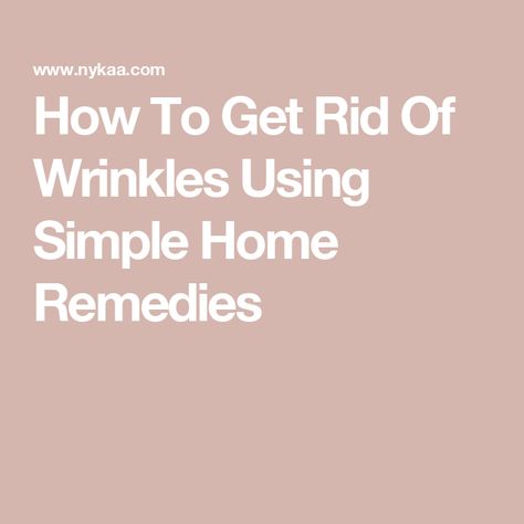 How To Get Rid Of Wrinkles Using Simple Home Remedies Face Aging, Lemon Sugar Scrub, Get Rid Of Wrinkles, Under Eye Wrinkles, Forehead Wrinkles, Aging Face, Eye Wrinkle, Anti Aging Face, Simple Home