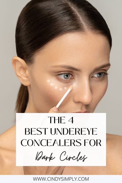 Discover the 4 Best Undereye Concealers for Dark Circles - Our personal favorites for full coverage and natural finish to brighten up your complexion and hide tired-looking eyes. Best Under Eye Concealer For Dark Circles, Best Undereye Concealer For Dark Circles, How To Cover Dark Circles Under Eyes, Best Concealer For Dark Circles, Concealing Dark Circles, Undereye Concealer, Best Under Eye Concealer, Dark Eye Circles, Covering Dark Circles