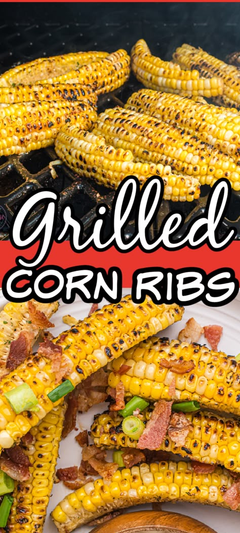 Grilled Corn Ribs recipe is a delicious twist on grilled corn on the cob. Sweet corn is combined with salty bacon and ranch seasoning, then grilled to perfection on the BBQ. This easy side dish is sure to please everyone at your next cookout! Grilled Corn Off The Cob, Corn Cob Ribs, Roasting Corn On The Grill, Rib Corn On The Cob, Barbecue Corn On The Cob, Corn Ribs Recipe Grill, Grilled Corn Ribs Recipe, Grilled Sides For Burgers, Black Stone Corn On The Cob