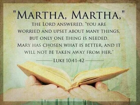 Luke 10:41-42 Mary And Martha, Thy Word, Jesus Calling, The Word Of God, Catholic Faith, Christian Inspiration, Bible Scriptures, Jesus Is, Word Of God