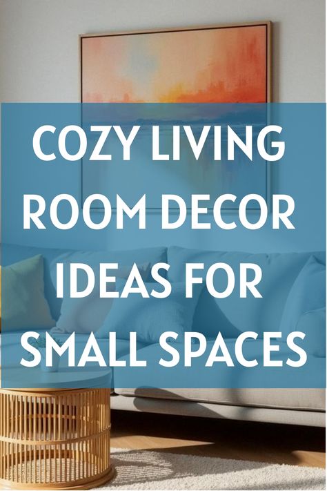 Cozy Living Room Decor Ideas for Small Spaces Simple Sofas Ideas Living Room, Sofas Ideas Living Room Small Spaces, Decorating Small Spaces Living Room, Decorating A Small Living Room, Cozy Living Room Decor Ideas, Cozy Living Room Decor, Living Room Decor On A Budget, Chic Bedroom Decor, Simple Sofa