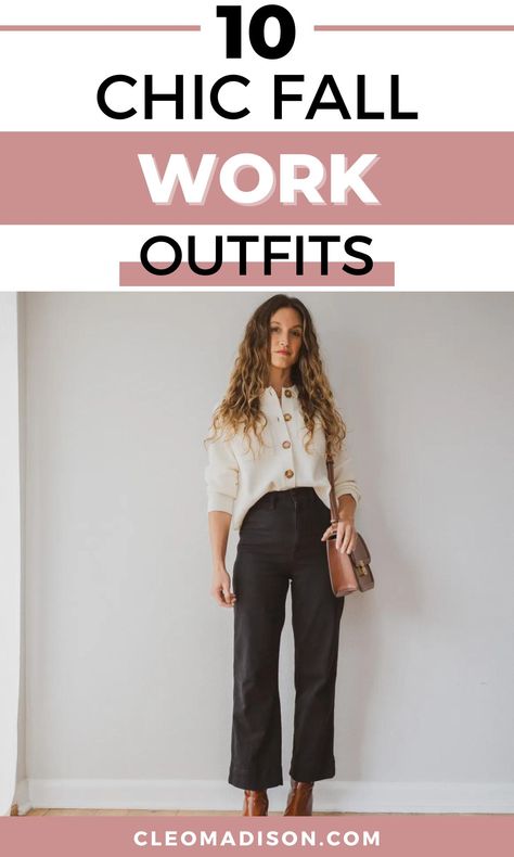 11 Smart And Stylish Fall Work Outfits - Cleo Madison Early Fall Work Outfits, Smart Casual Women Work, Smart Casual Winter Outfits, Modest Work Outfits, Fall Work Outfits, Smart Casual Work Outfit Women, Classy Fall Outfits, Teacher Outfits Fall, Dressy Sweaters