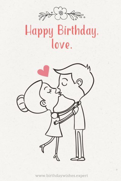 Aniversary Ideas, Happy Birthday Lover, Happy Birthday Husband Quotes, Birthday Wishes For Lover, Cute Birthday Wishes, Romantic Birthday Wishes, Happy Anniversary Quotes, Birthday Wish For Husband, Wishes For Husband