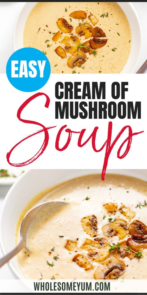 Cream Of Mushroom Soup Mushroom Soup Recipe, Keto Soups, Wholesome Yum, Mushroom Soup Recipes, Soup Easy, Cream Of Mushroom Soup, Easy Cream, Cream Of Mushroom, Keto Soup