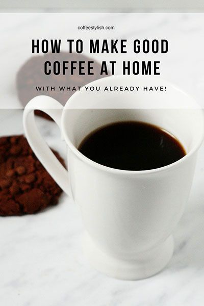 How to Make Good Coffee at Home – With What You Already Have! Make Good Coffee At Home, Good Coffee At Home, Ways To Make Coffee, Expensive Coffee, Fresh Coffee Beans, Homemade Soda, Coffee Hacks, Mr Coffee, Coffee At Home