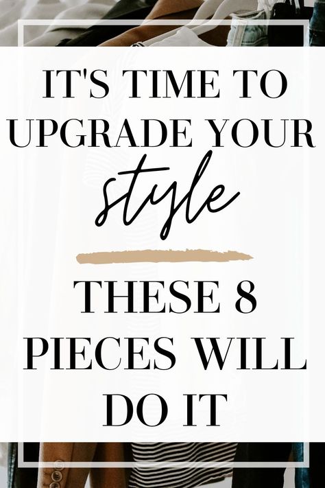 Upgrade Your Style, How To Update Your Wardrobe, Upgrade Your Look, Casual Dressing, Dressing Over 40 Clothes, Minimalist Classic Style, How To Upgrade Your Style, Minimalist Wardrobe Women, Petite Fashion Over 50