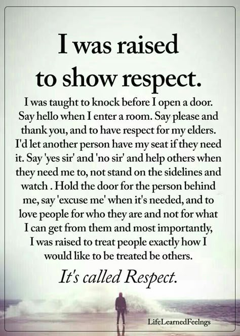 We were raised together n that was the best time of our lives. Wish you would still be who you were then. ❤💋 Show Respect, Respect Quotes, Quotes For Kids, Meaningful Quotes, The Words, Great Quotes, Wisdom Quotes, True Quotes, Mantra