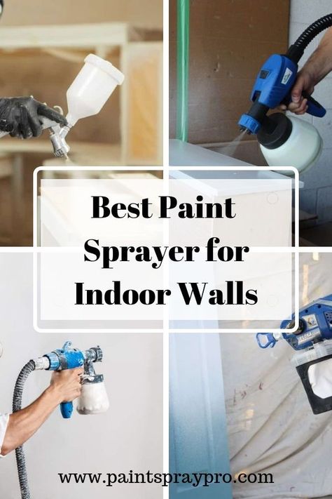 Paint Sprayer Tips, Paint Sprayer Reviews, Painting Walls Tips, Hvlp Paint Sprayer, Best Paint Sprayer, Best Bathroom Ideas, Paint Sprayers, Indoor Paint, Using A Paint Sprayer