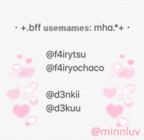 『 my hero academia usernames u & ur bff can use ( if they arent taken) 😚 also if u would like to use them pls follow me + give credit! 💗🎀✨ 』#mha #aesthetic #usernames #bokunoheroacademia pink pastel user ochaco denki deku tsuyu Aesthetic Usermanes, Mha Username Ideas, Aesthetic Names For Boyfriend, Cute Kpop Username, Angelic Usernames, Aesthetic Names For Girls Unique, Academia Usernames, Kawaii Usernames, Cutecore Usernames