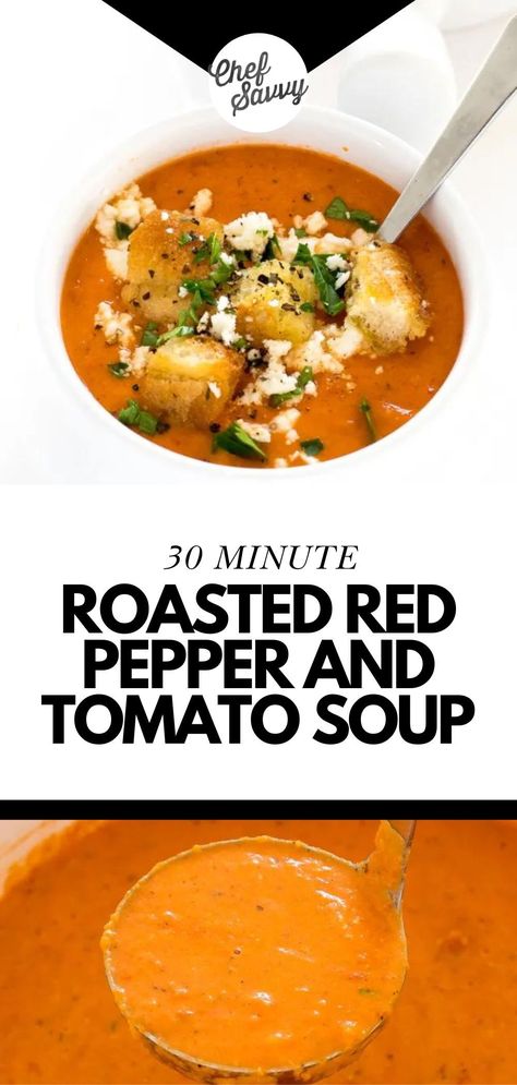 Save this Easy Homemade Fresh Roasted Red Pepper and Tomato Soup Recipe! This rich and creamy roasted red pepper and tomato soup is an easy weeknight meal that takes less than 30 minutes to make from start to finish. Topped with crumbled feta, crispy croutons, and fresh parsley, this is an entire meal packed into one bowl! Follow Chef Savvy for more Best Easy Dinner Recipes! Tomato Roasted Red Pepper Soup, Roasted Pepper And Tomato Soup, Roasted Red Pepper And Tomato Soup, Roasted Red Pepper Recipes, Roasted Red Peppers Recipes, Roasted Pepper Soup, Roasted Tomato Soup Recipe, Red Pepper And Tomato Soup, Roast Tomato Soup Recipe