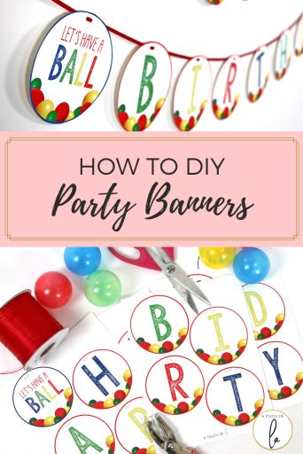 How to DIY Party Banners: Printable Party Decorations - A Touch of LA Diy Party Banner, Birthday Party Decorations Diy, Printable Party Decorations, Ball Birthday, Diy Banner, Diy Birthday Party, Printable Party, Baby Shower Banner, Photo Banner