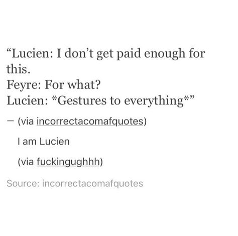 Lucien Feyre Lucien Vanserra Quotes, Helion And Lucien, Lucien And Feyre, Lucien Acotar, Lucien Vanserra, Throne Of Glass And Acotar, A Court Of Dreams, Acotar Funny, Acotar And Tog