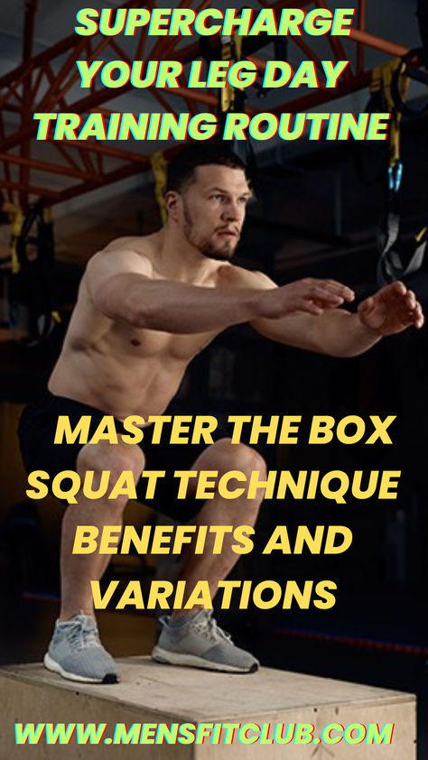 Box Squats' over an image of a person performing a box squat with a barbell in a gym. The background includes a sturdy box and weightlifting equipment, emphasizing proper form and technique for building lower body strength and improving squat depth and control. Squats Benefits, Squats Dumbbell, Squats At Home, Box Squats, How To Box, Squat Technique, Leg Day Routine, Squats Workout, Squat Form