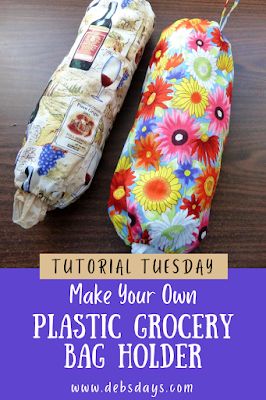 Deb's Days: Make Your Own Homemade Plastic Grocery Bag Holder - Tutorial Tuesday Diy Grocery Bag Holder, Diy Grocery Bags, Plastic Grocery Bag Holder, Shopping Bag Holder, Grocery Bag Storage, Bag Holder Pattern, Garbage Bag Holder, Plastic Bag Dispenser, Plastic Bag Storage