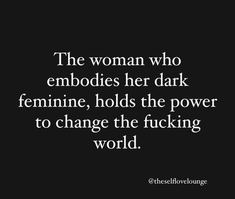 Dark Black Feminine Aesthetic, Dark Feminism Energy, Dark Divine Feminine, Beauty In Darkness, Daily Magic, Spiritual Goals, Fierce Quotes, Feminine Quotes, Solar Return