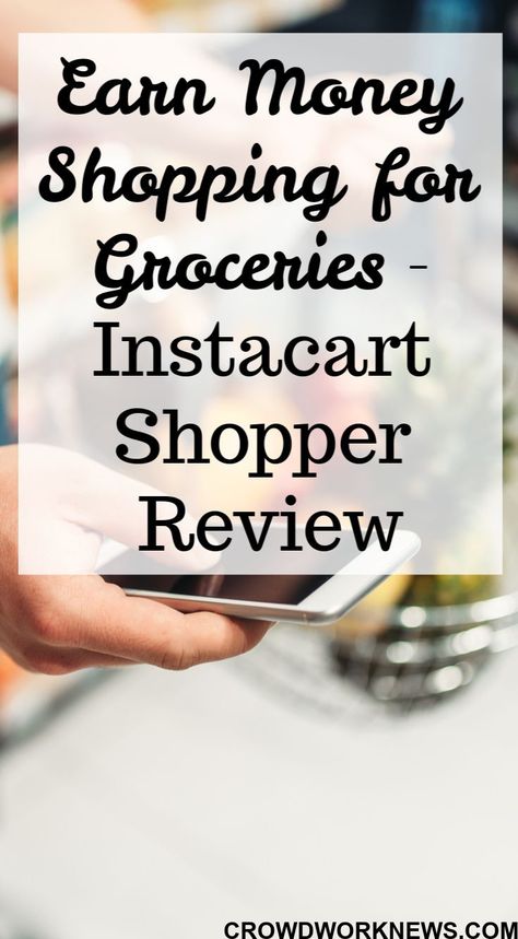 Instacart Shopper Review: Earn Money Shopping for Groceries Instacart Shopper, Easy Work From Home Jobs, Make Money Easy, Legitimate Work From Home Jobs, Grocery Delivery Service, Follow Your Passion, Jobs At Home, Virtual Jobs, Free Classes