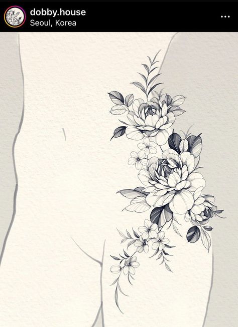 Peony Tattoo Drawing, Peony Hip Tattoo, Peony Flower Tattoo Design, Tattoo Peony, Thigh Piece Tattoos, Flower Hip Tattoos, Side Hip Tattoos, Peony Flower Tattoos, Side Thigh Tattoos