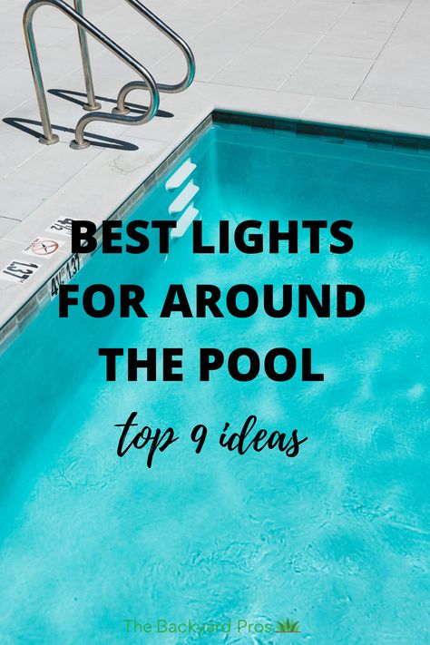 Outdoor Lighting Ideas Pool, Outdoor Lights Around Pool, Lights For Pool Area, Pool Lights At Night Backyard, Lights Around Inground Pool, String Lights Around Pool Fence, Backyard Lighting Ideas With Pool, Pool House Lighting Ideas, Landscaping Lights Around Pool