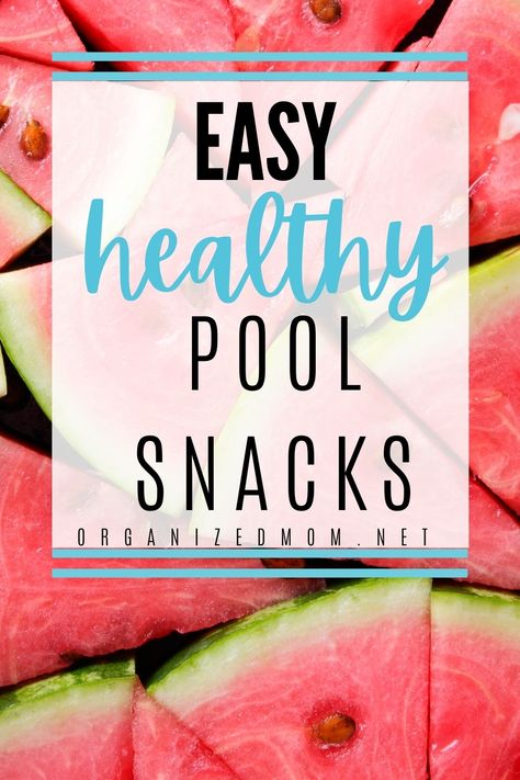 Easy Boat Snack Ideas, Pool Snack Ideas, Healthy Beach Snacks, Summer Kids Snacks, Lake Snacks, Vacation Snacks, Easy Summer Snacks, Pool Party Snacks, Poolside Food